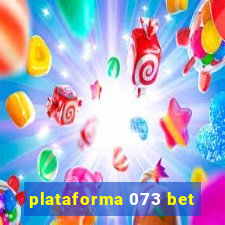 plataforma 073 bet